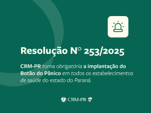 CRM-PR torna obrigatório o uso de “Botão do Pânico” em todos os estabelecimentos de saúde do Paraná